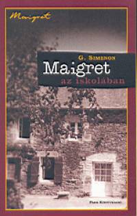 Georges Simenon - Maigret az iskolban