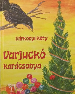 Vrkonyi Kitty - Varjuck karcsonya