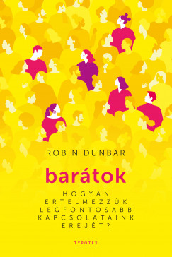 Robin Dunbar - Bartok - Hogyan rtelmezzk legfontosabb kapcsolataink