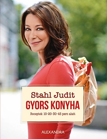 Stahl Judit - Gyors konyha