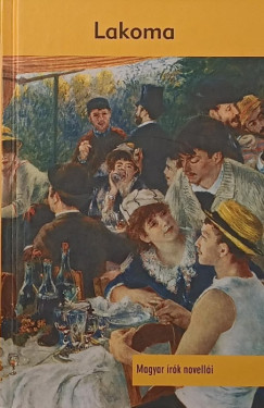 Kőrössi P. József (Összeáll.) - Lakoma