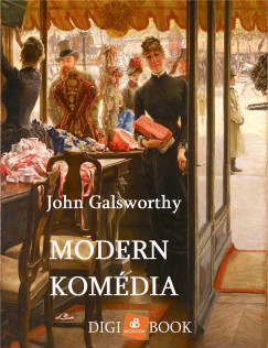John Galsworthy - Galsworthy John - Modern komdia