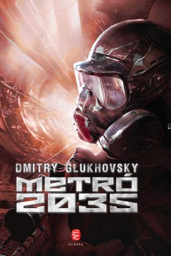Dmitry Glukhovsky - Metró 2035