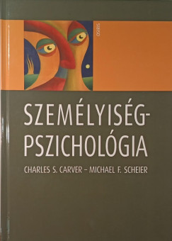 Charles S. Carver - Michael F. Scheier - Szem�lyis�gpszichol�gia
