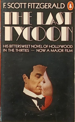 Francis Scott Fitzgerald - The Last Tycoon