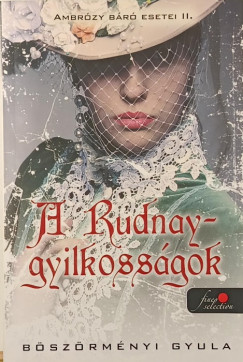 Bszrmnyi Gyula - A Rudnay-gyilkossgok