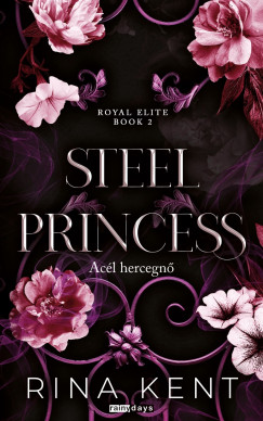 Rina Kent - Steel princess - Ac�l hercegn�