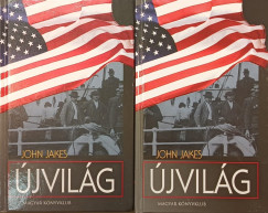 John Jakes - Újvilág I-II.