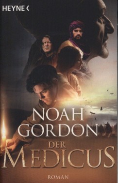 Noah Gordon - Der Medicus