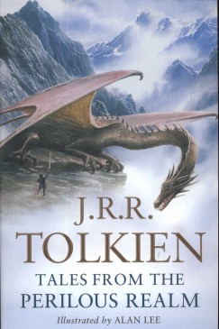 J. R. R. Tolkien - Tales from the perilous realm