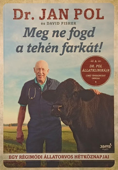 David Fisher - Jan Pol - Meg ne fogd a tehén farkát!