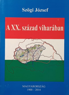 Szgi Jzsef - A XX. szzad viharban