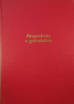 Akupunktra a gyakorlatban