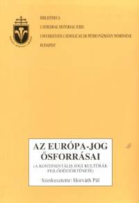 Dr. Horvth Pl   (Szerk.) - Az Eurpa-jog sforrsai