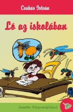 Csukás István - Ló az iskolában