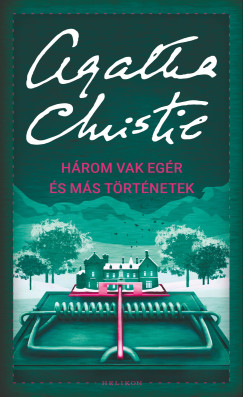 Christie Agatha - Hrom vak egr s ms trtnetek