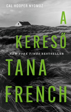 Tana French - A kereső