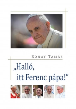 Rnay Tams - "Hall, itt Ferenc ppa"