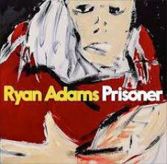 Ryan Adams - Prisoner - CD