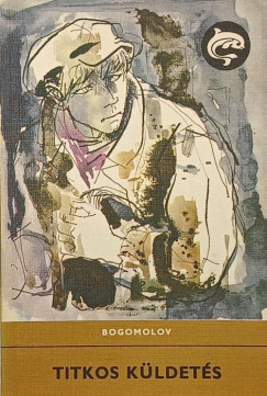 Vlagyimir Bogomolov - Titkos kldets