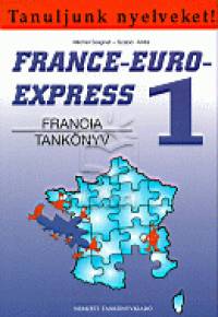 Michel Soignet - Szab Anita - France-Euro-Express 1. - Francia tanknyv