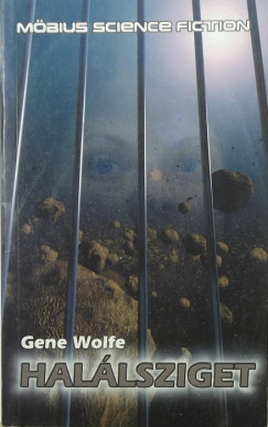 Wizner Vg Balzs - Gene Wolfe - Hallsziget - A pilta