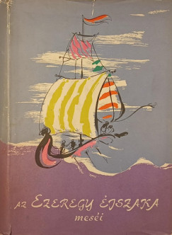 Honti Rezs   (Szerk.) - Az ezeregy jszaka mesi
