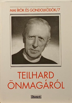 Szab Ferenc Sj - Teilhard nmagrl