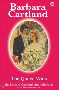 Barbara Cartland - The Queen Wins