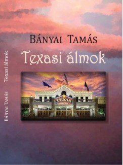 Bnyai Tams - Texasi lmok