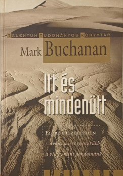 Mark Buchanan - Itt és mindenütt