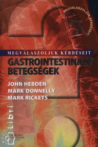 Mark Donnelly - John Hebden - Mark Rickets - Megvlaszoljuk krdseit - Gastrointestinalis betegsgek