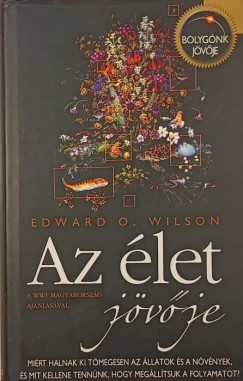 Edward O. Wilson - Az let jvje