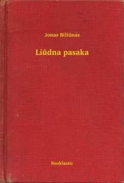 Jonas Biliunas - Liudna pasaka