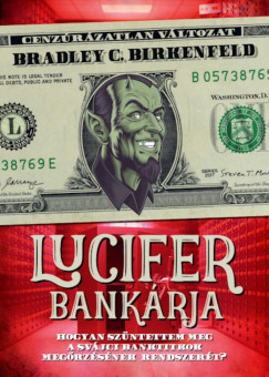 Bradley C. Birkenfeld - Lucifer bankrja - Cenzrzatlan vltozat