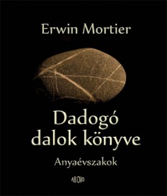 Erwin Mortier - Dadog dalok knyve