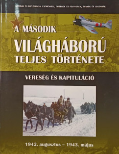 Balogh Zsolt - Ferwagner Péter Ákos - Miszlay Zsolt - Prantner Zoltán - Szirtes Krisztián - Vereség és kapituláció - 1942. augusztus - 1943. május