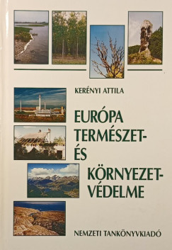 Kernyi Attila - Eurpa termszet- s krnyezetvdelme
