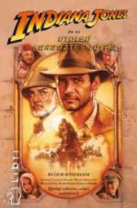 Ryder Windham - Indiana Jones s az utols Keresztes lovag