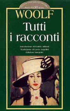 Virginia Woolf - TUTTI I RACCONTI