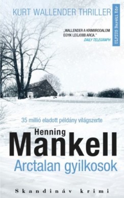 Mankell Henning - Henning Mankell - Arctalan gyilkosok