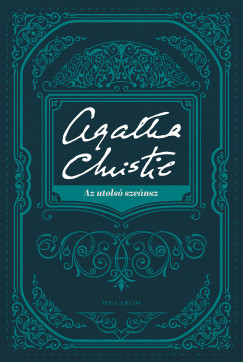 Christie Agatha - Az utols szensz