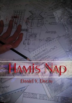 Daniel V. Decay - Hamis Nap