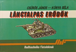 Csűrös János - Kónya Béla - Lánctalpas erődök