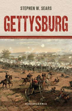 Stephen W. Sears - Gettysburg