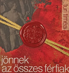Turi Tímea - Jönnek az összes férfiak