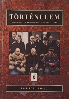 Herber Attila - Martos Ida - Moss Lszl - Tisza Lszl - Trtnelem 6.