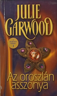 Julie Garwood - Az oroszl�n asszonya