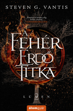 Steven G. Vantis - A Fehér Erdő titka - Lúmen 2.