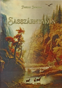 Farkas J�nosn� - Sassz�rnyakon